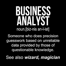 Business Analyst Noun Definition Funny Shirt T Shirt Analyst In 2020 Business Analyst Humor Business Analyst Business Analyst Tools