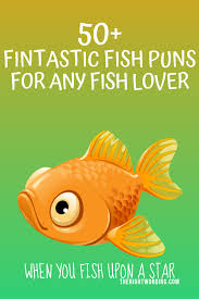 We would like to show you a description here but the site won't allow us. 50 Fintastic Fish Puns That Don T Get Any Betta Than This