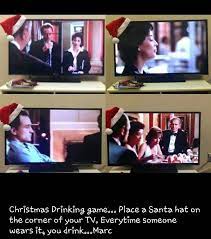 Tv Santa Hat Drinking Game Nebucky Cvernst This Is How We Should Trilogy Christmas Drinking Games Drinking Games Holiday Fun