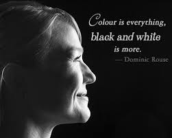 Quotes About Black And White Photography Of Nature 34 Famous Black And White Quotes And Sayings Colored In Sense Dogtrainingobedienceschool Com