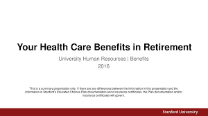 Princeton university will automatically enroll you in the retirement savings plan at 5% of your pay. Your Health Care Benefits In Retirement Ppt Download