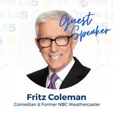 Fritz Coleman, Comedian & Former NBC Weathercaster