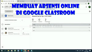 Cara Membuat Absensi Online Di Google Classroom Tutorial Google Classroom Part 3 Youtube