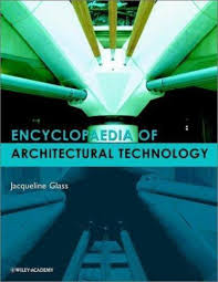 Encyclopedia of Architectural Technology by Jacqueline Glass (2002,  Hardcover) 9780471885597
