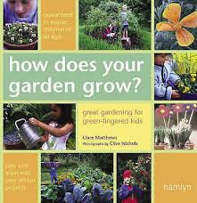 How does your garden grow? How Does Your Garden Grow By Clare Matthews Paperback 2005 For Sale Online Ebay