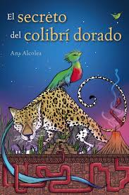 Síntese trata de un escritor que se llama xavier, que después de volver de canadá, envía a su hermana un sobre con historias sobre su amigo adrián y el. El Secreto Del Colibri Dorado Literatura Juvenil A Partir De 12 Anos Narrativa Juvenil Amazon Es Alcolea Ana Libros