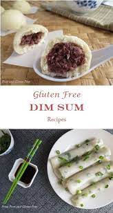 Gluten Free Dim Sum With Vegan Options Gluten Free Asian Recipes Gluten Free Chinese Food Dim Sum Recipes