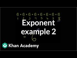 Exponent always indicates order of magnitude. Exponent Example 2 Video Exponents Khan Academy