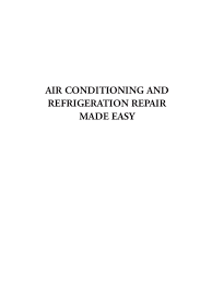 Ac And Refrigeration Repair Made Easy
