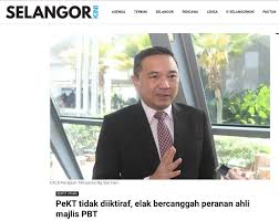 .pihak berkuasa tempatan (pbt) merangkumi majlis bandaraya, majlis perbandaran dan majlis daerah. Selangor Kini Pekt Tidak Diiktiraf Elak Bercanggah Peranan Ahli Majlis Pbt Suara