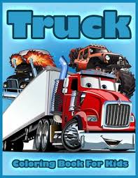 Click the bulldozer monster truck coloring pages to view printable version or color it online (compatible with ipad and android tablets). Truck Coloring Book For Kids Coloring Book With Fire Trucks Tractor Mobile Cranes Bulldozers Monster Trucks And More Coloring Book For Toddle Paperback Rj Julia Booksellers