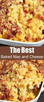 The Best Baked Mac And Cheese In 2020 Baked Mac N Cheese Baked Mac And Cheese Recipe Mac N Cheese Recipe