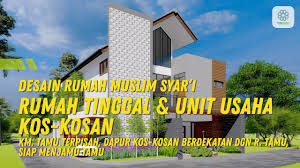 Terutama yang masih mengusung gaya tradisional untuk hunian mereka. Desain Rumah Muslim Rumah Tinggal Dan Unit Usaha Kos Kosan Youtube
