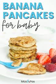 Baby Pancakes Easy 3 Ingredient Recipe Recipe Banana Pancakes For Baby Baby Pancake Recipe Baby Led Weaning Breakfast
