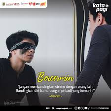 Pemerintah Kabupaten Tangerang | . "Jangan membandingkan dirimu dengan orang lain. Bandingkan diri kamu dengan pribadi yang kemarin." - Anonim - Bercermin merupakan... | Instagram