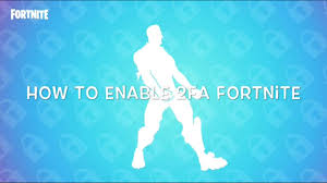 Enable 2fa fortnite chapter 2, can you still get the boogie down emote for free in chapter 2 let's have a try to see if it still works. How To Enable 2fa Fortnite In 1 Minute Fortnite Chapter 2 Youtube