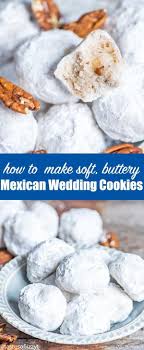 Soft Buttery Pecan Mexican Wedding Cookies Are A Traditional Cookie Recipe Idea Mexican Wedding Cookies Recipes Mexican Cookies Recipes Snowball Cookie Recipe