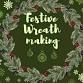 Festive Wreath Making - 5th December event image
