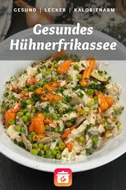 Gesundes Huhnerfrikassee Leichtes Huhnerfrikassee Rezept Rezept In 2020 Gesunde Rezepte Abendessen Leckere Gesunde Rezepte Gesunde Rezepte