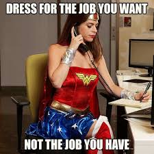 Dress For Success Wonder Woman Women Some Jokes