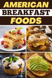 Start your day with eggs, oatmeal, pancakes, smoothies and more easy breakfast recipes from food network chefs. 25 American Breakfast Foods We All Love Insanely Good