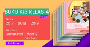 Check spelling or type a new query. Buku K13 Kelas 4 Semester 1 Dan 2 Revisi Terbaru Katulis