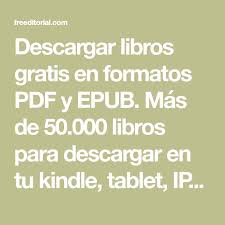 Como descargar e instalar adobe acrobat reader dc pdf 2021 gratis programa para abrir documentos pdf📲 suscribete: Descargar Libros Gratis En Formatos Pdf Y Epub Mas De 50 000 Libros Para Descargar En Tu Kindle Tabl Libros Gratis Leer Libros Gratis