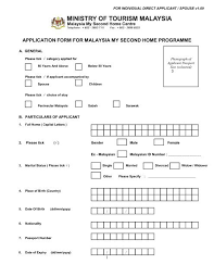 Jabatan imigresen malaysia's photo guide is somewhat lacking, so use this guide from ica singapore as a starting point on how to take a proper passport photo by yourself. Application Form For Malaysia My Second Home Programme
