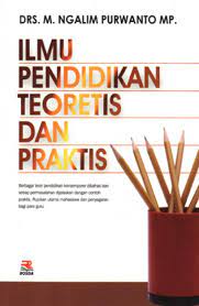680) buku pdf ini diformat untuk nyaman dibaca pakai hp, meski tetap bisa dengan laptop, desktop atau tablet. Ilmu Pendidikan Teroritis Dan Praktis