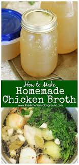 How To Make Homemade Chicken Broth Chicken Broth Recipes Home Made Chicken Broth Make Chicken Broth