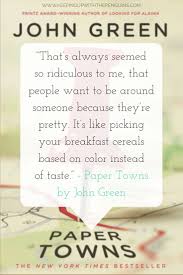 Paper Towns John Green Paper Towns Paper Towns Quotes Green Quotes