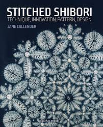 Stitched Shibori Technique Innovation Pattern Design Amazon De Jane Callender Fremdsprachige Bucher Shibori Textilfarbe Textildruck