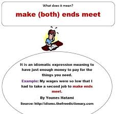 To Have Just Enough Money To Pay For The Things That You Need Learn English English Idioms Idiomatic Expressions