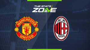 Check below for our tipsters best ac milan vs man united prediction. Manchester United Vs Ac Milan Preview Prediction The Stats Zone
