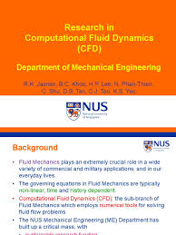 Fluid dynamics is the subdiscipline of fluid mechanics dealing with fluids (liquids and gases) in motion. Research In Computational Fluid Dynamics Computational Fluid Dynamics Fluid Dynamics