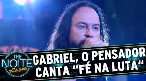 The Noite 16 08 16 Gabriel O Pensador Canta Sua Nova Musica Fe Na Luta Youtube