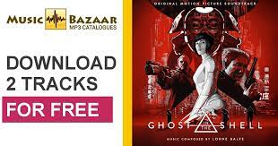 As she prepares to face a new enemy, major discovers that her life was stolen instead of. Ghost In The Shell Original Soundtrack Lorne Balfe Mp3 Buy Full Tracklist