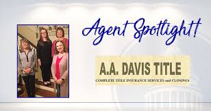 Thanks for voting us new zealand's most trusted general insurance provider for ten years running. Agent Spotlight Aa Davis Title Llc Fnti First National Title Insurance Company