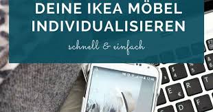 Mithilfe Dieser 8 Onlineshops Kannst Du Deine Ikea Mobel Individualisieren Provinzkindchen Ikea Mobel Ikea Ikea Mobel Pimpen