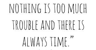 Where There Is Love Nothing Is Too Much Trouble And There Is Always Time Abdul Baha By Rob Price Bahai Quotes Trouble Quotes Quotes About Everything