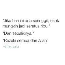 Mereka mengira allah hanya memberi rezeki berupa uang, emas, perak, atau jenis kekayaan lainnya. Rezeki Allah Tu Luas Ada Kt Mane2 Yg Pnting Doa Flickr