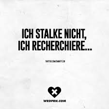 Ich Stalke Nicht Ich Recherchiere Visual Statements Lustige Zitate Und Spruche Witzige Spruche Spruche Zitate