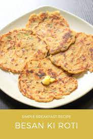 Besan Ki Roti Besan Masala Roti Indian Roti Recipes F For Flavour Recipe Breakfast Recipes Easy Indian Food Recipes Roti Recipe