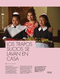 La cinta dirigida por diego muñoz toca temas actuales como la política, la riqueza y el clasismo al narrar la historia de lupita y toñita, trabajadoras domésticas en casa de los adinerados ruíz palacios, quienes cansadas de. Grupo Medios Mujer De 10 Abril 2020 Pagina 90 91
