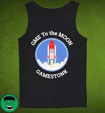 Stocks that will literally go to the moon. Gme To The Moon Shirt Gamestonk T Shirt