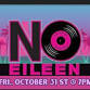 No Eileen Halloween Night Thriller event image