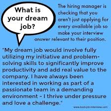 Answering Tricky Interview Questions What Is Your Dream Job Job Interview Advice Job Interview Answers Interview Answers