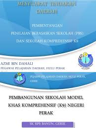 Kajian penilaian outcome dan impak poi program sekolah model khas komprehensif k 9, pekan pahang. Komprehensif Pembelajaran 9 Tahun