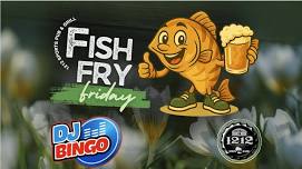 Fish Fry Fridays featuring DJ Bingo