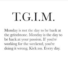 Back At It Monday Mondaymotivation Grindstone Passion Newweek Goals Motivated Fitgirl Riseandsh Monday Quotes Monday Motivation Quotes Weekday Quotes